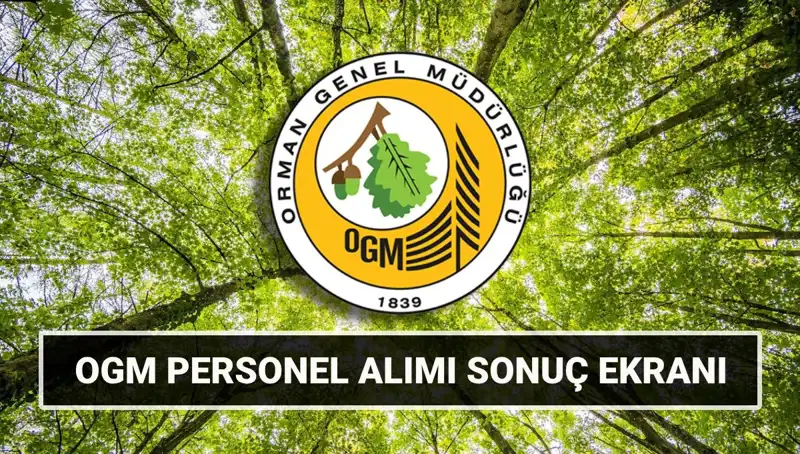 OGM Personel Alımı Sonuçları Açıklandı! İşte Mülakat Tarihleri