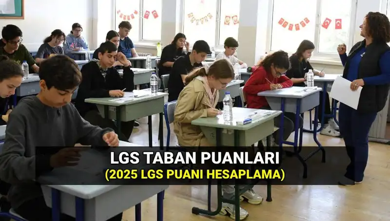2025 LGS Taban Puanları Açıklandı: Hangi Okula Hangi Puanla Gidilir?