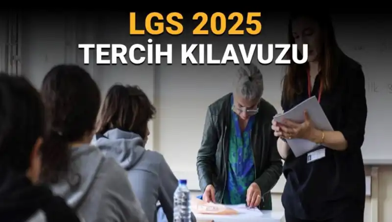 LGS Tercih Süreci Başlıyor: Tüm Detaylar ve İşlemler Burada