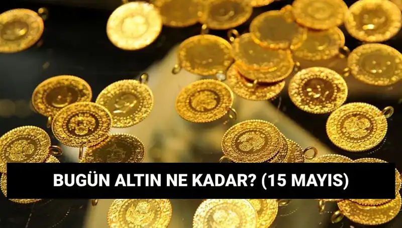 Altın Fiyatları Düşüşte! 15 Mayıs Güncel Durum Analizi