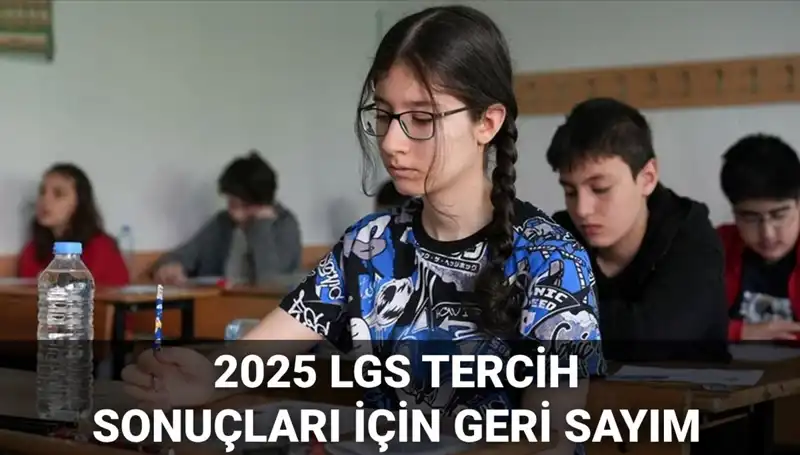 LGS Tercih Sonuçları ve Nakil Takvimi 2025: Hayallerin Kapısını Aralıyor!