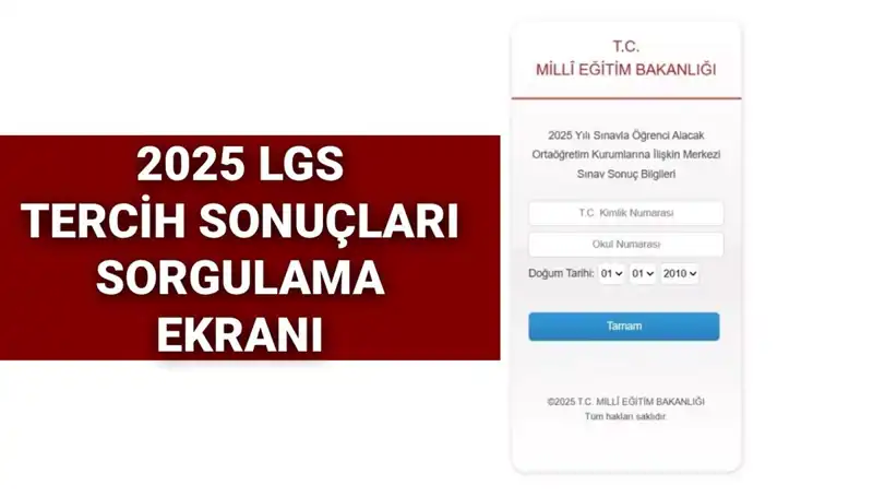 2025 LGS Tercih Sonuçları Ne Zaman Açıklanacak? Merak Edilenler!