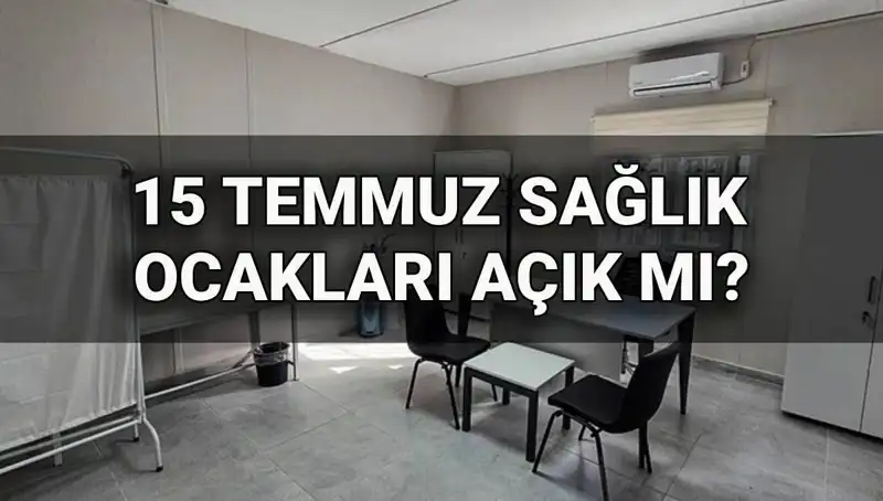 15 Temmuz Gününde Aile Sağlığı Merkezleri Açık mı? Randevu Alınabilir mi?