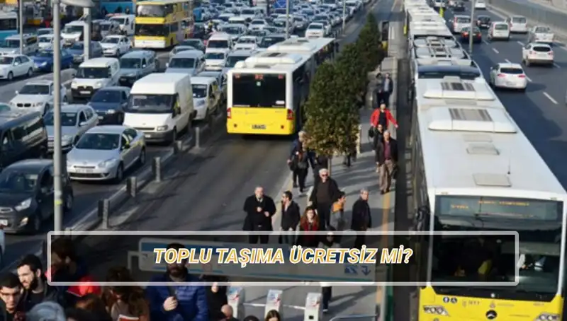 20 Nisan'da Toplu Taşıma Ücretsiz Mi? Ayrıntılı Bilgiler Burada!