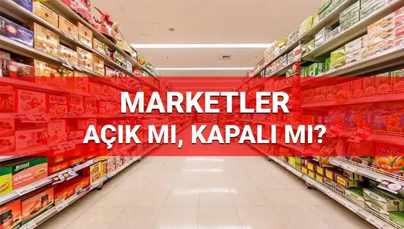 Bugün 23 Nisan, A101, BİM ve ŞOK Marketler Açık mı?
