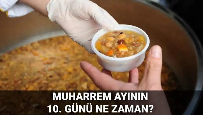 2025’te Aşure Günü Hangi Tarihe Denk Geliyor?