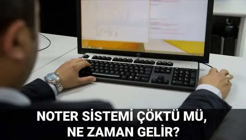 Noter Sistemi Çöktü mü? Erişim Sorunları Ne Zaman Çözülecek?