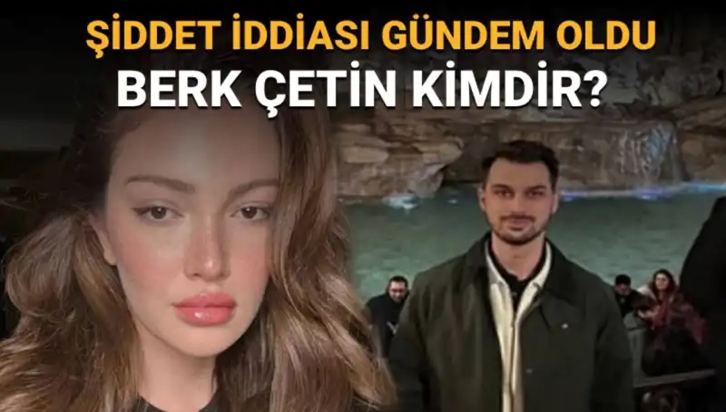Danla Bilic'in Eski Sevgilisi Berk Çetin: Gizemli Bir İsim