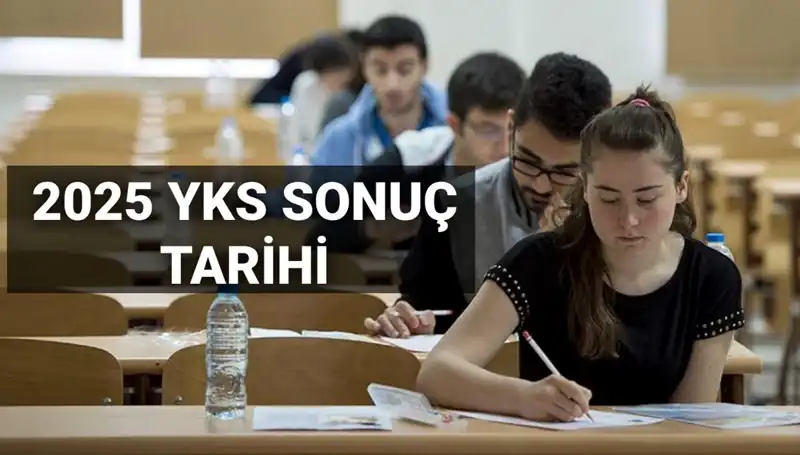 2025 YKS Sonuç Tarihi Açıklandı: Öğrencilerin Merakla Beklediği An Geldi!