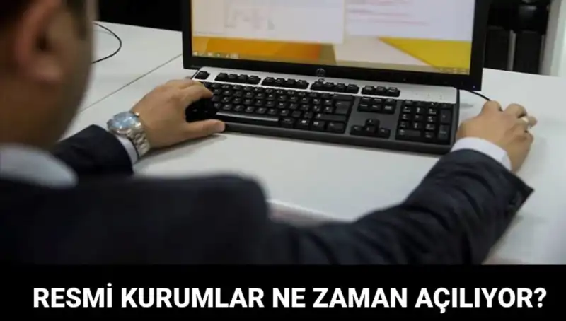 Bugün Resmi Kurumlar Hangi Saatlerde Açık? Detaylar Burada!