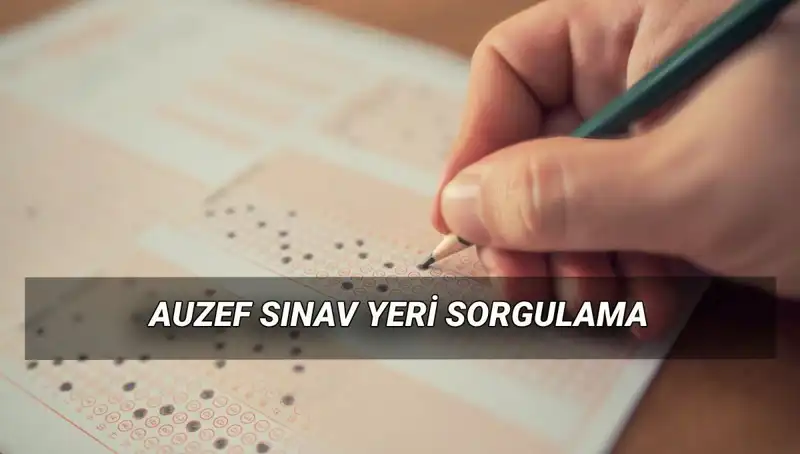 AUZEF Bahar Dönemi Sınav Tarihleri ve Yerleri Açıklandı!