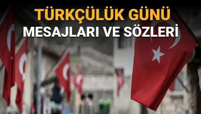 Türkçülük Günü Nedir? 3 Mayıs'ın Anlamı ve Önemi