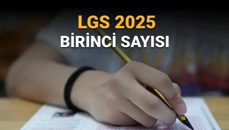 2025 LGS'de Birinci Olan Öğrenci Sayısı Açıklandı!