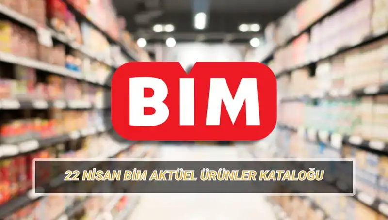BİM'in 22 Nisan İndirimli Ürünleriyle Alışveriş Keyfinizi İkiye Katlayın!