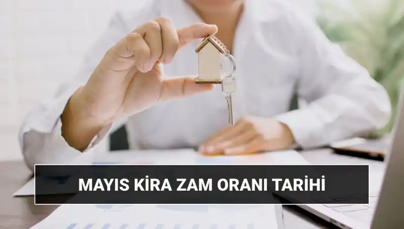 Kira Zam Oranı Açıklaması: Mayıs 2025'te Beklenen Rakamlar ve Süreç