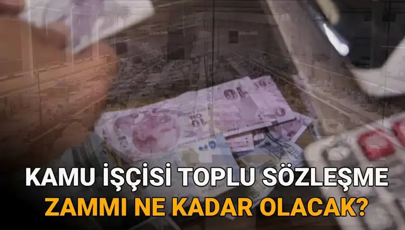 2025 Kamu İşçileri İçin Toplu Sözleşme Zamlarında Son Gelişmeler