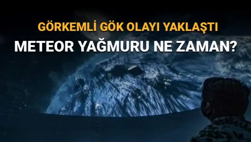 Türkiye'de Perseid Meteor Yağmuru İzleme Rehberi: Ne Zaman, Nereden?