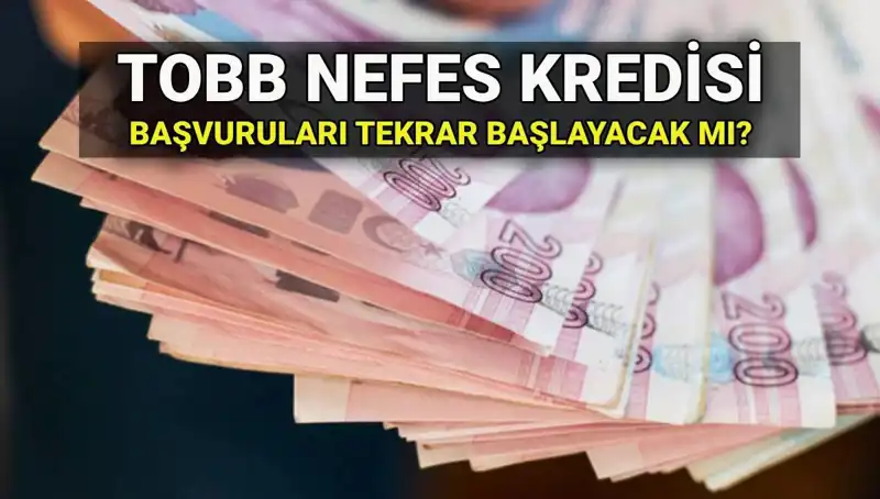 TOBB Nefes Kredisi Başvuruları Kapandı mı? 2025 İçin Yeni Fırsatlar!