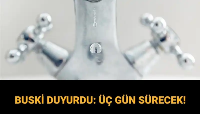 Bursa'da Su Kesintisi: 3 Gün Boyunca Sular Kesik Kalacak!