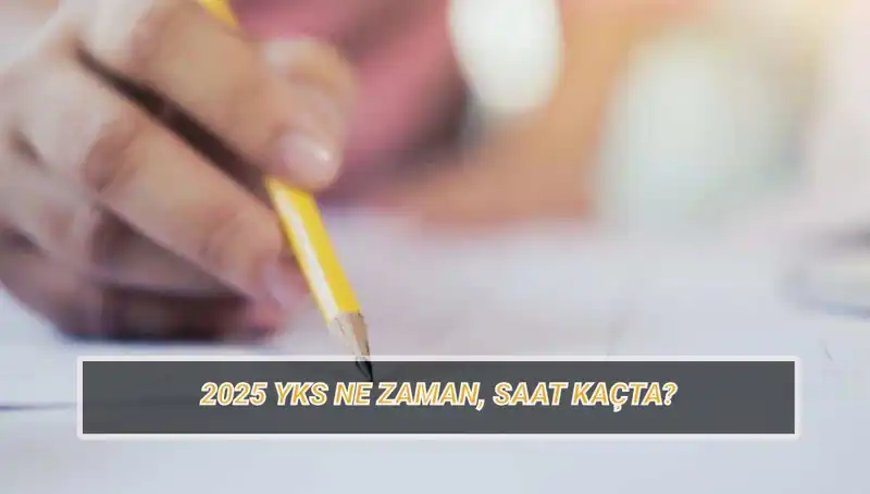 2025 YKS Tarihleri Açıklandı: Sınav Giriş Belgesi Ne Zaman Yayınlanacak?
